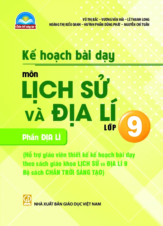 Kế hoạch bài dạy Lịch sử và Địa lí 9 - Phần Địa lí - Chân trời sáng tạo