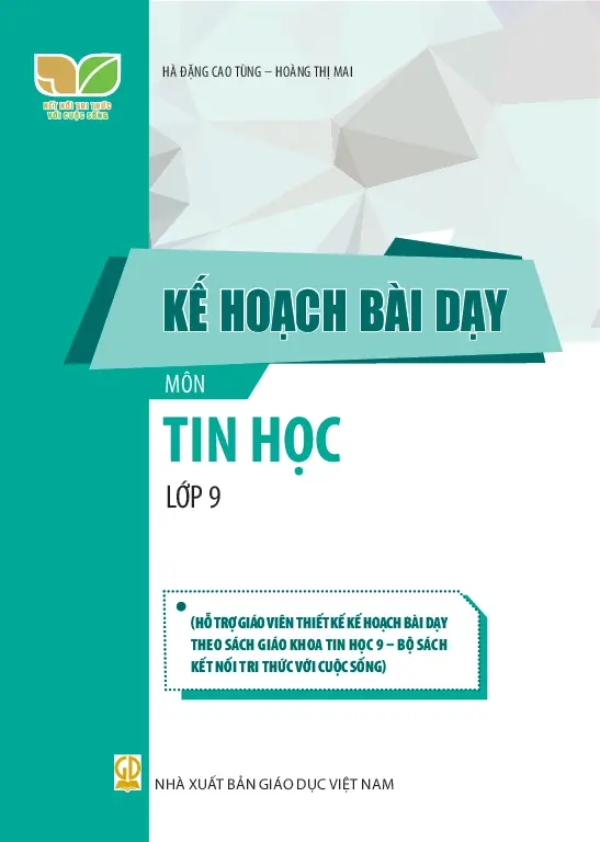 Kế hoạch bài dạy Tin học 9 - Kết nối tri thức