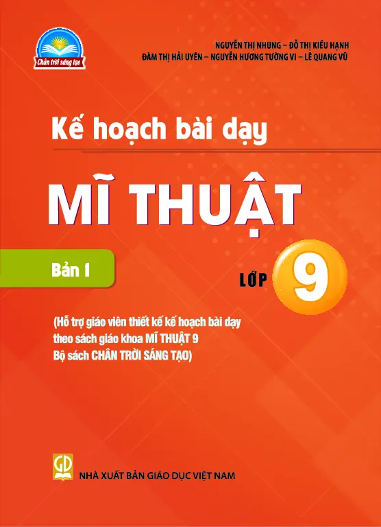 Kế hoạch bài dạy Mĩ thuật 9 - Bản 1 Chân trời sáng tạo