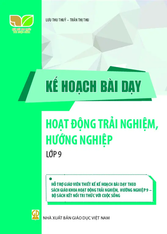 Kế hoạch bài dạy Hoạt động trải nghiệm, hướng nghiệp 9 - Kết nối tri thức