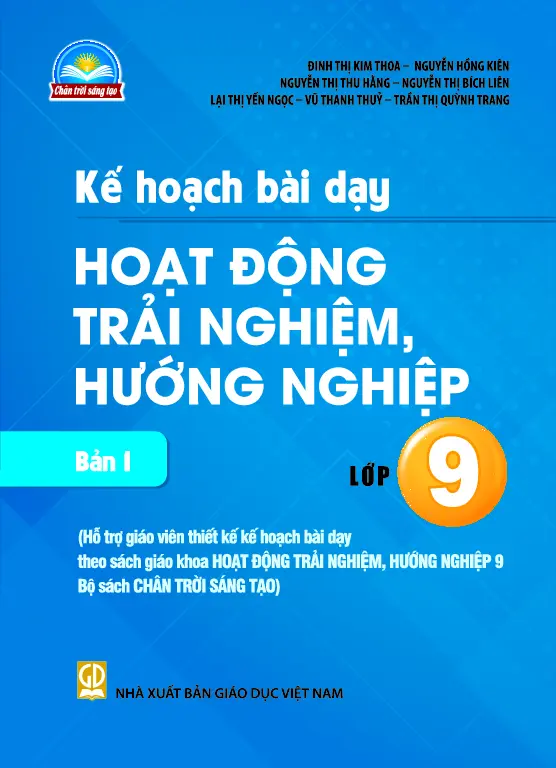Kế hoạch bài dạy Hoạt động trải nghiệm, hướng nghiệp 9 - Bản 1 Chân trời sáng tạo