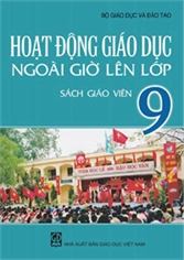 Sách giáo viên Hoạt động giáo dục ngoài giờ lên lớp 9