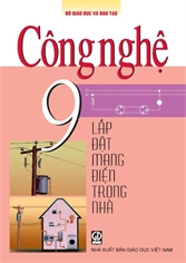Sách giáo viên Công nghệ 9: Lắp đặt mạng điện trong nhà