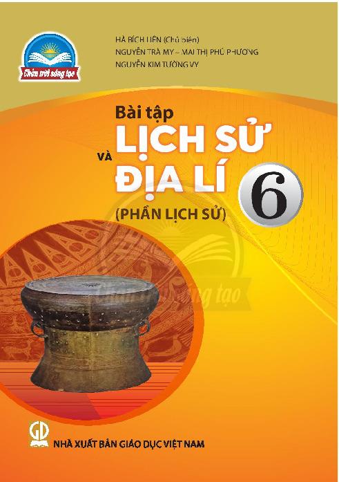 Sách bài tập lịch sử và địa lý 6 - Phần lịch sử - Chân Trời Sáng Tạo