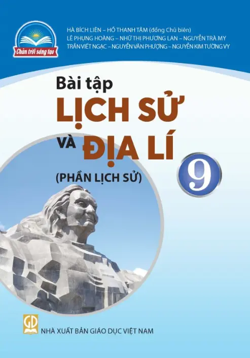 Sách bài tập Lịch sử và địa lý 9 - Phần lịch sử - Chân trời sáng tạo