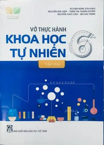 Vở thực hành Khoa học Tự nhiên 6 - Tập 2 Kết Nối Tri Thức