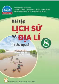 Sách bài tập Lịch sử và địa lý 8 - Phần địa lí - Chân trời sáng tạo