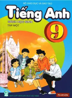 Tiếng Anh 9 Tập 1 - Sách Học Sinh