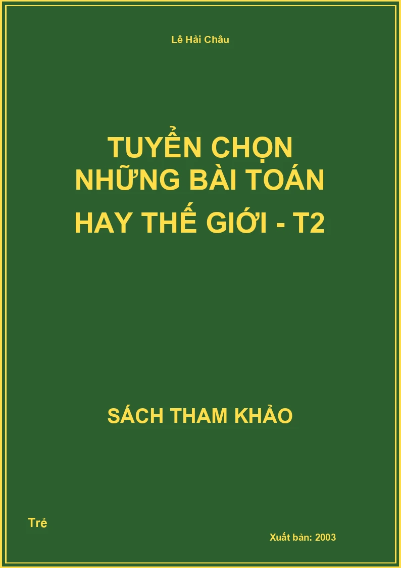 Tuyển chọn những bài Toán hay thế giới - T2