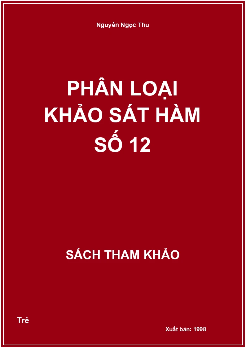 Phân loại Khảo sát hàm số 12