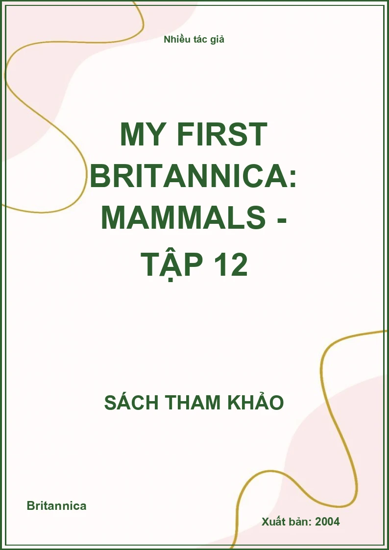 My First Britannica: Mammals - Tập 12