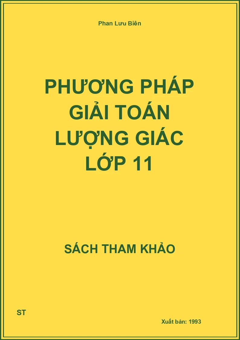 Phương pháp giải toán Lượng giác lớp 11