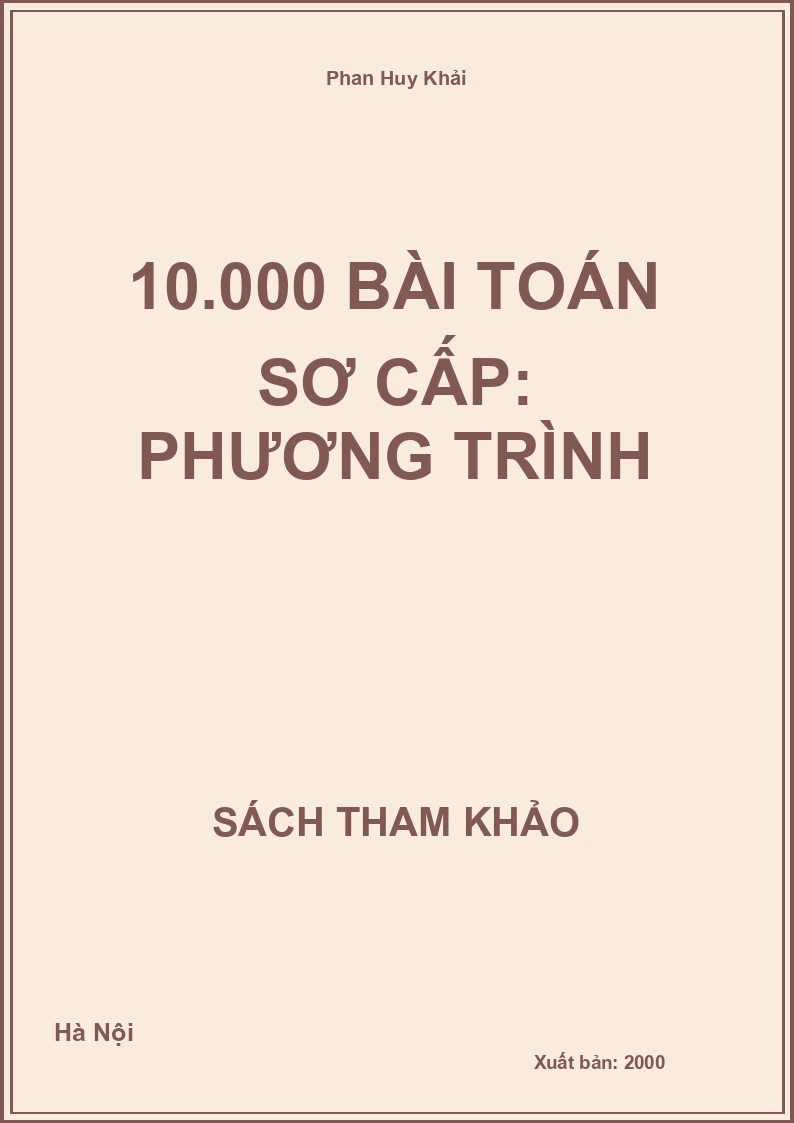 10.000 Bài toán sơ cấp: Phương trình
