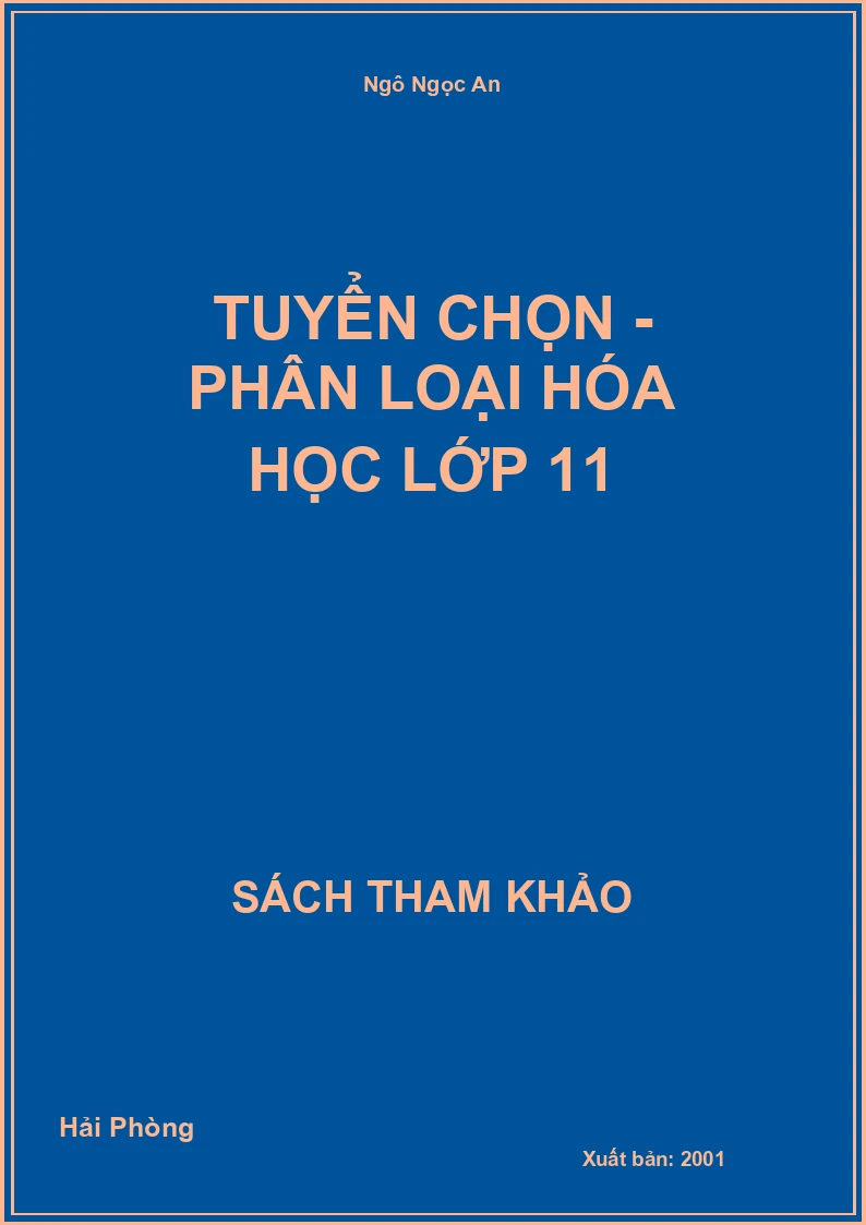Tuyển chọn - phân loại Hóa học lớp 11