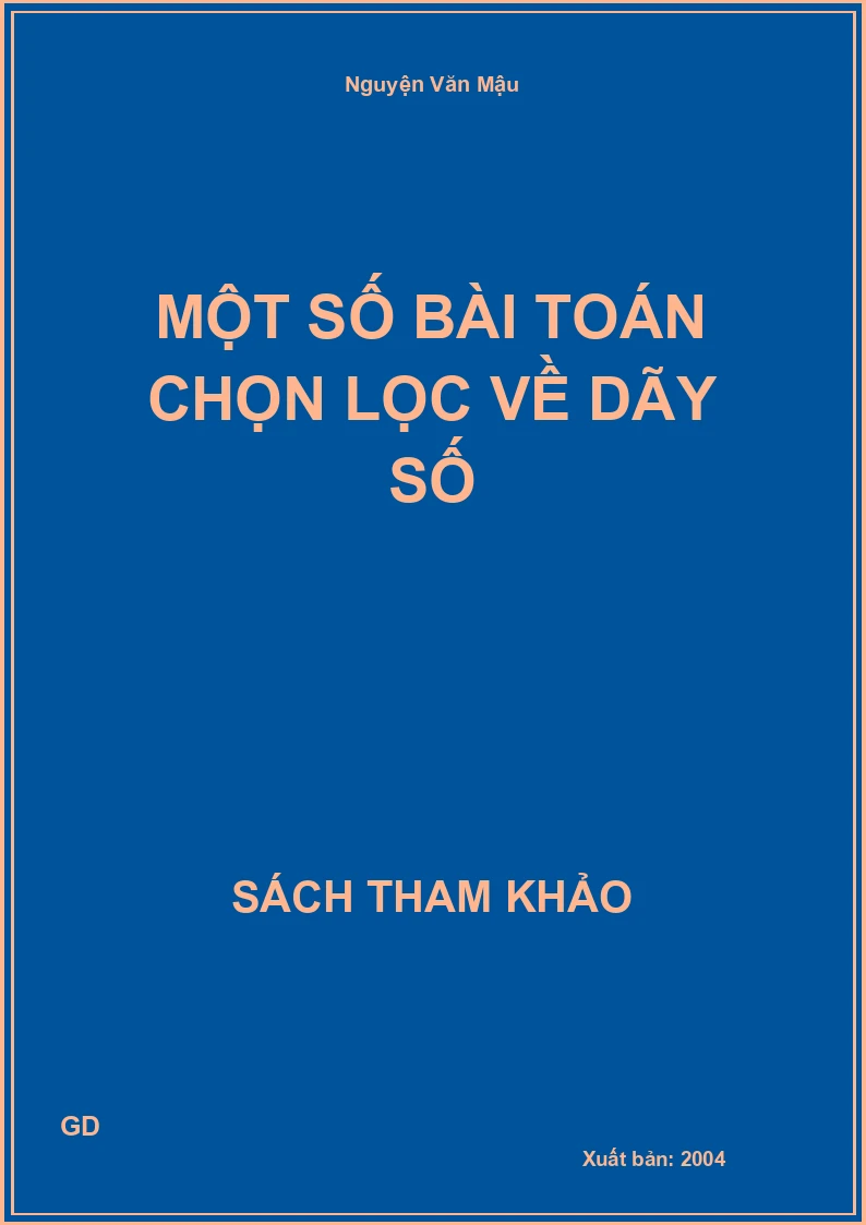 Một số bài toán chọn lọc về Dãy số