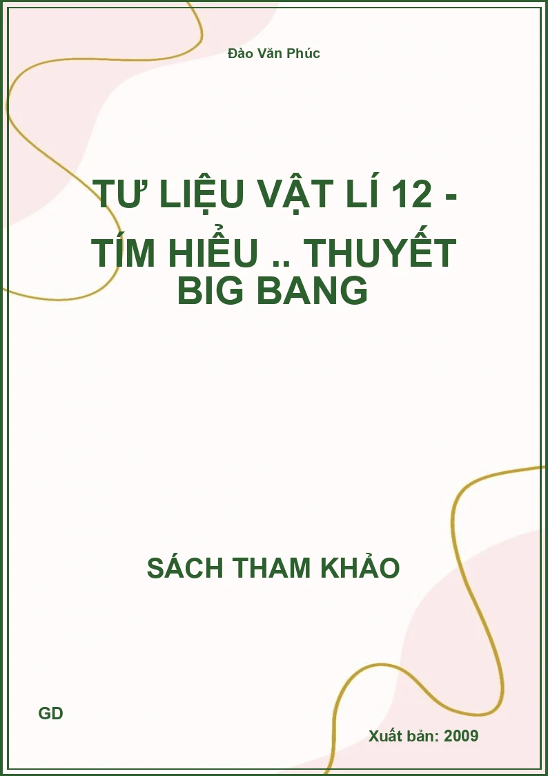 Tư liệu Vật lí 12 - Tím hiểu .. Thuyết Big Bang