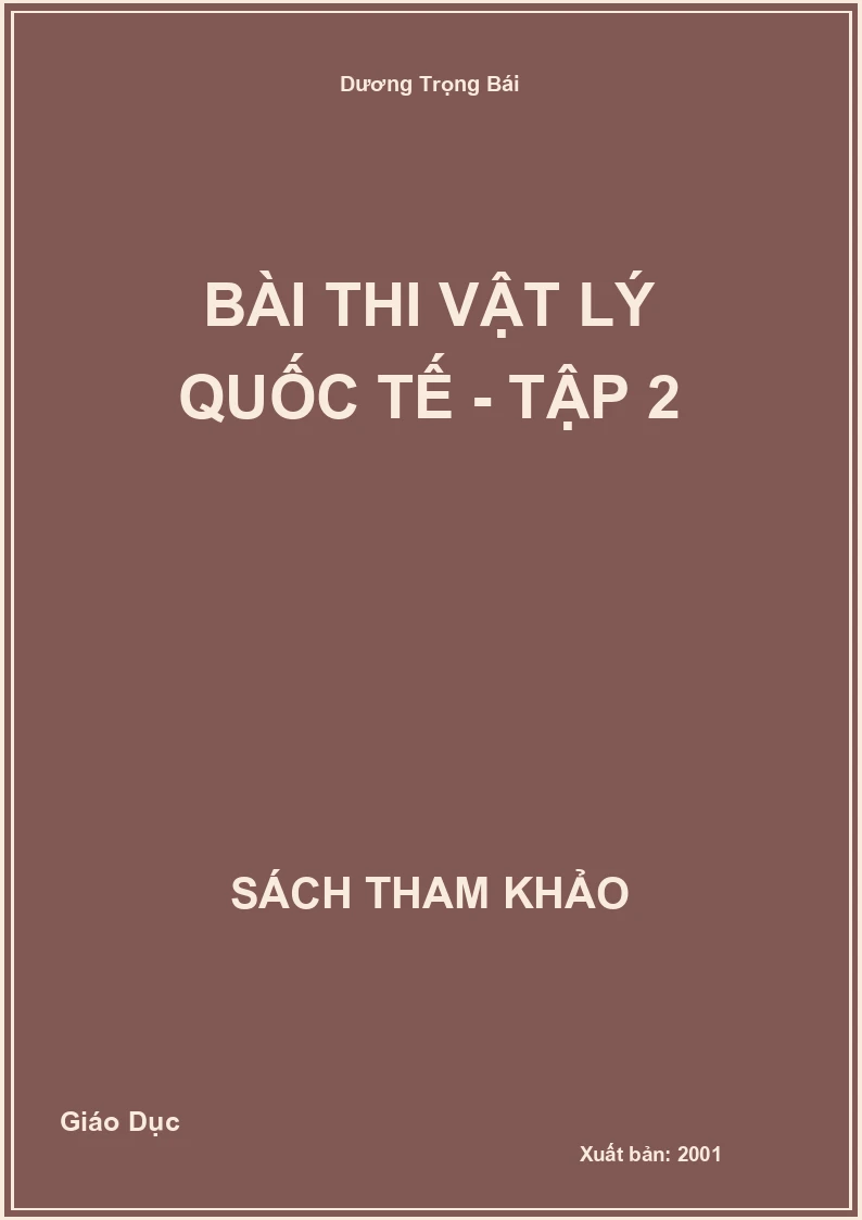 Bài thi Vật lý Quốc tế - Tập 2