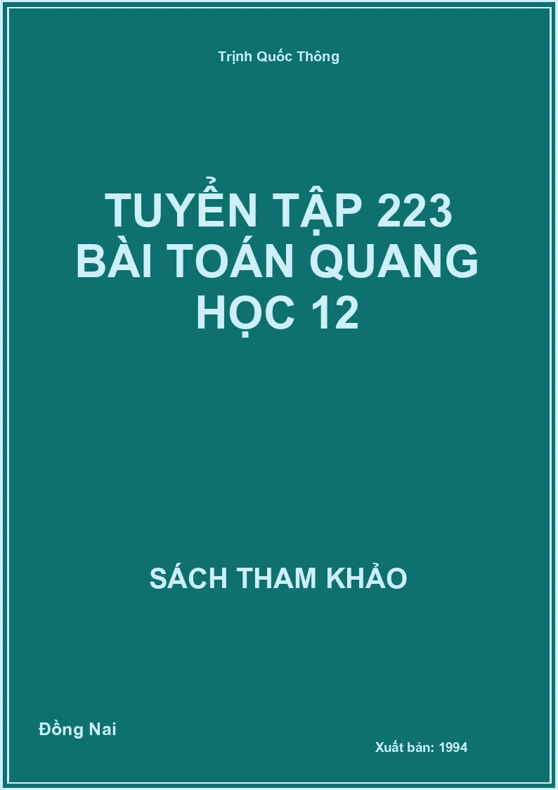 Tuyển tập 223 bài toán quang học 12