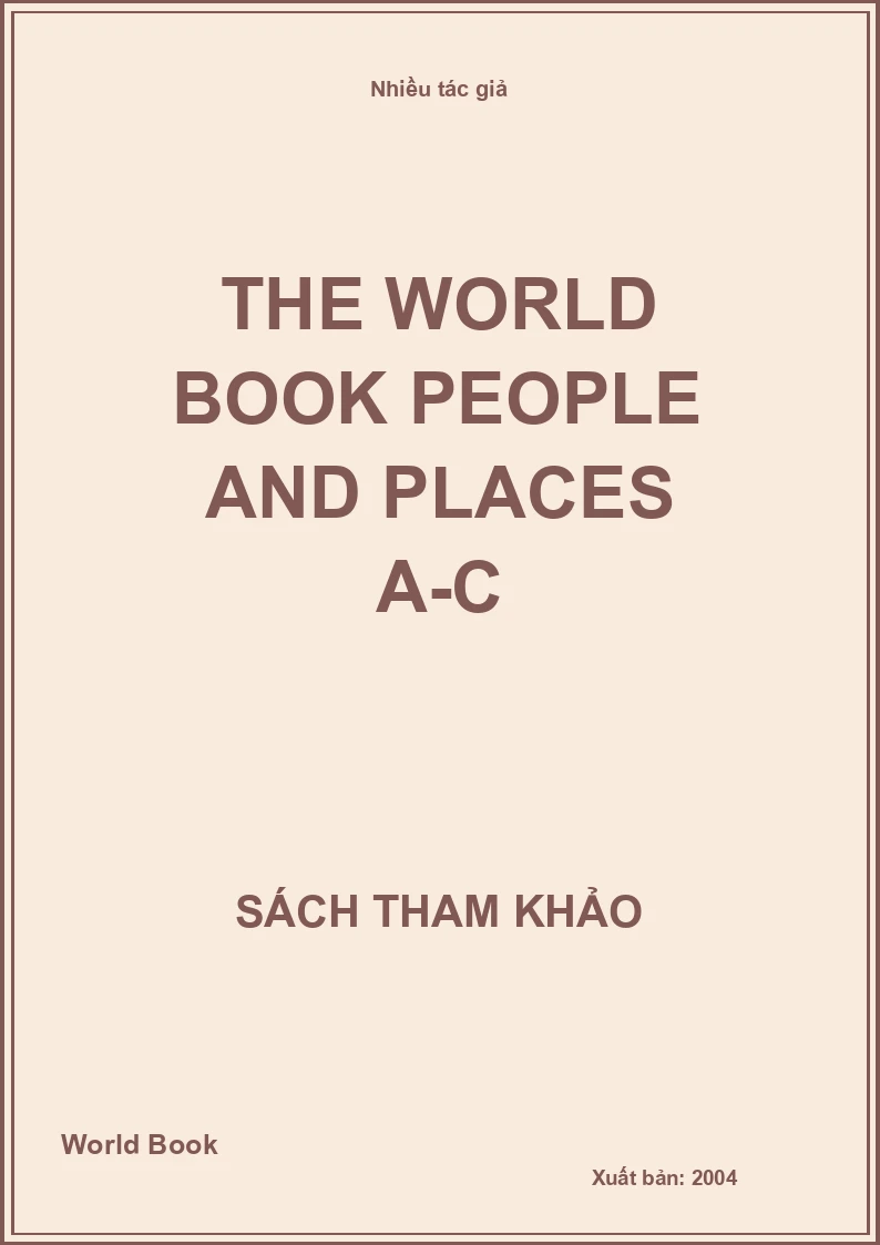The World Book PEOPLE AND PLACES A-C