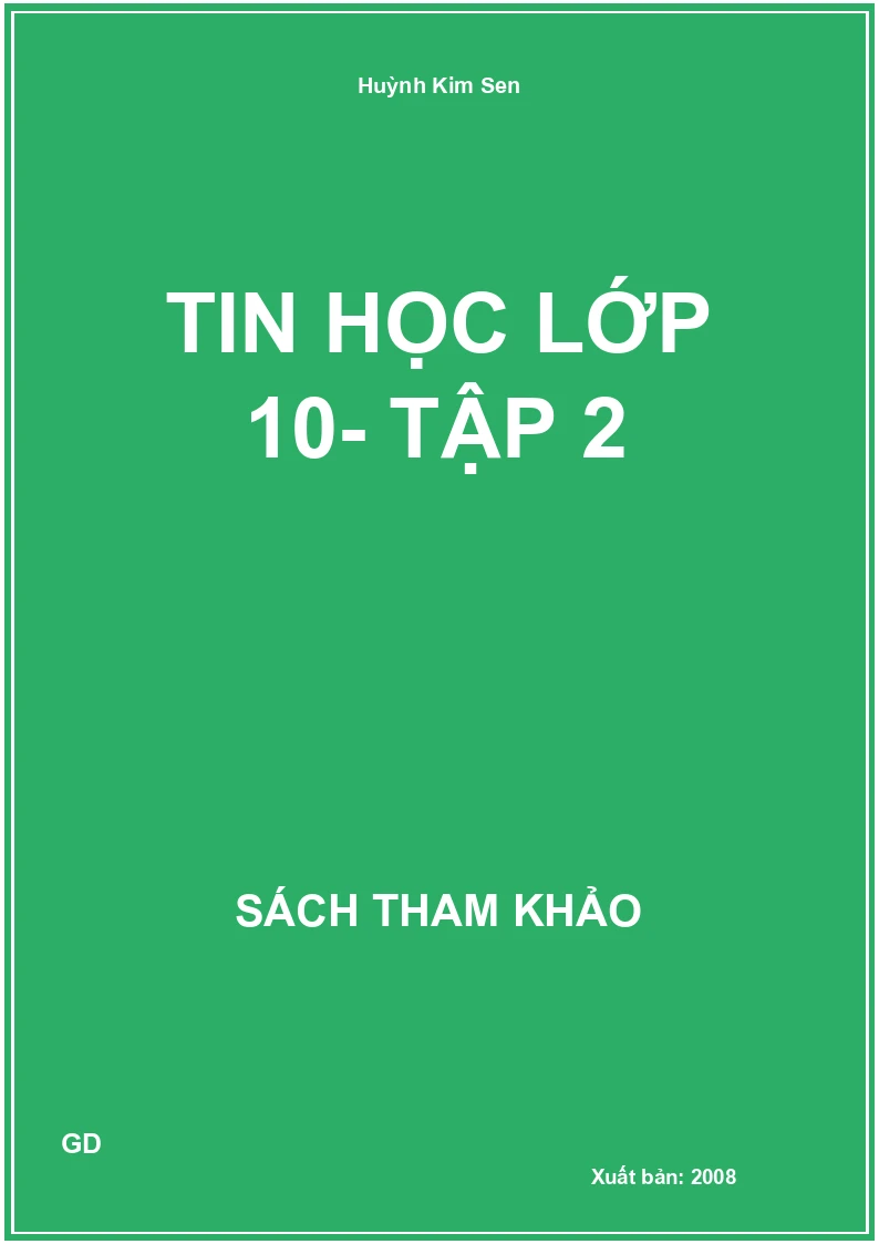Tin học lớp 10- Tập 2