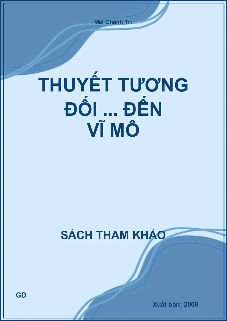 Thuyết tương đối ... đến vĩ mô