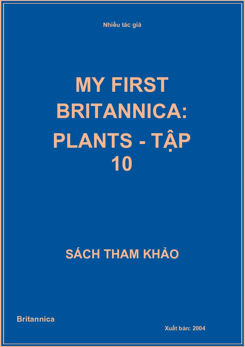 My First Britannica: Plants - Tập 10