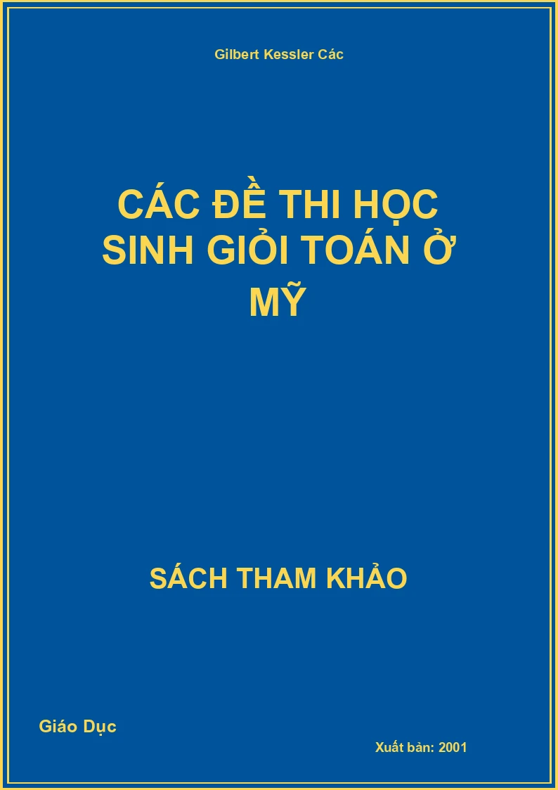 Các đề thi học sinh giỏi Toán ở Mỹ