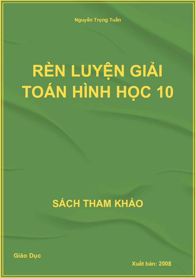 Rèn luyện giải toán Hình học 10