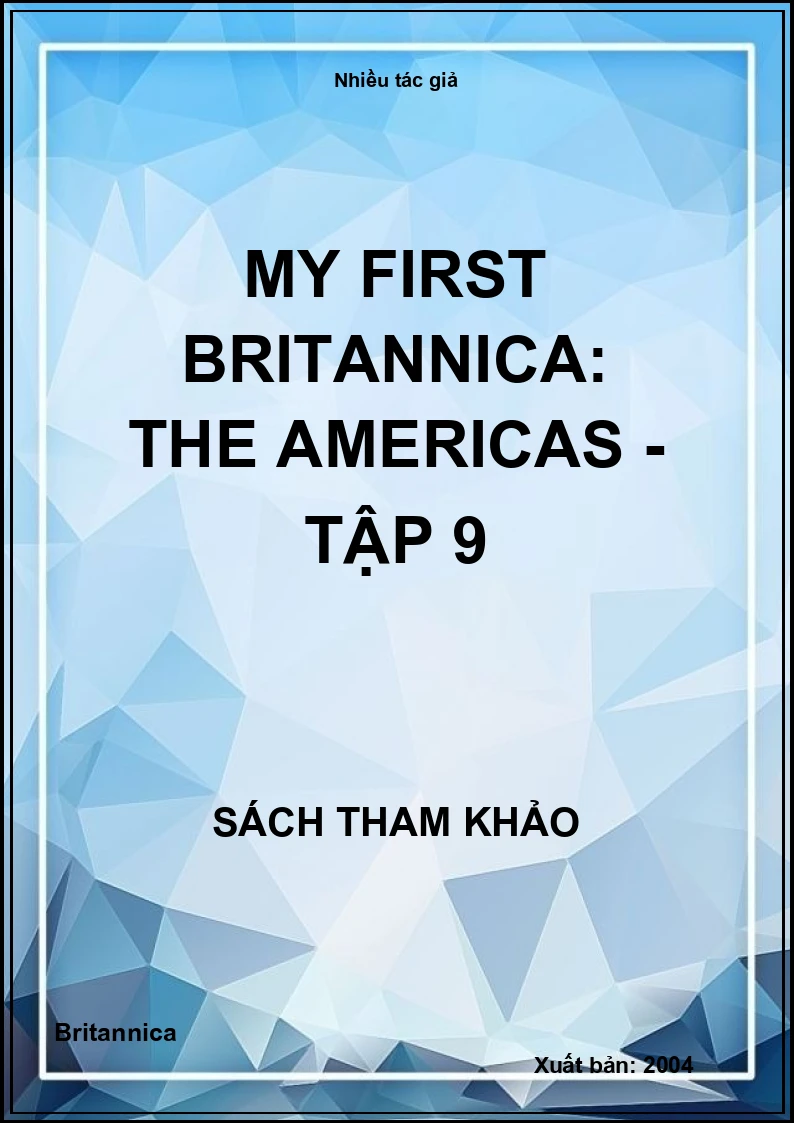 My First Britannica: The Americas - Tập 9