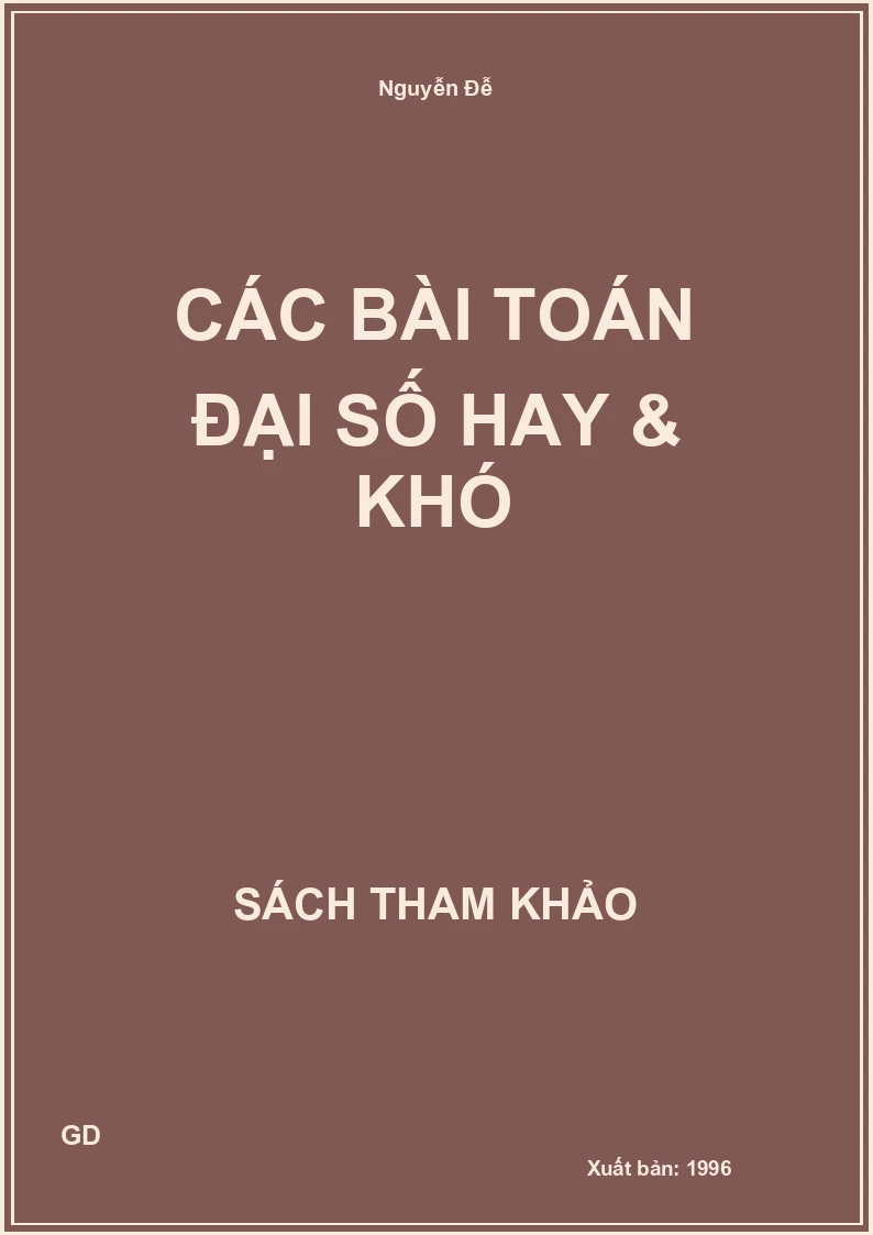 Các bài Toán Đại số hay & khó