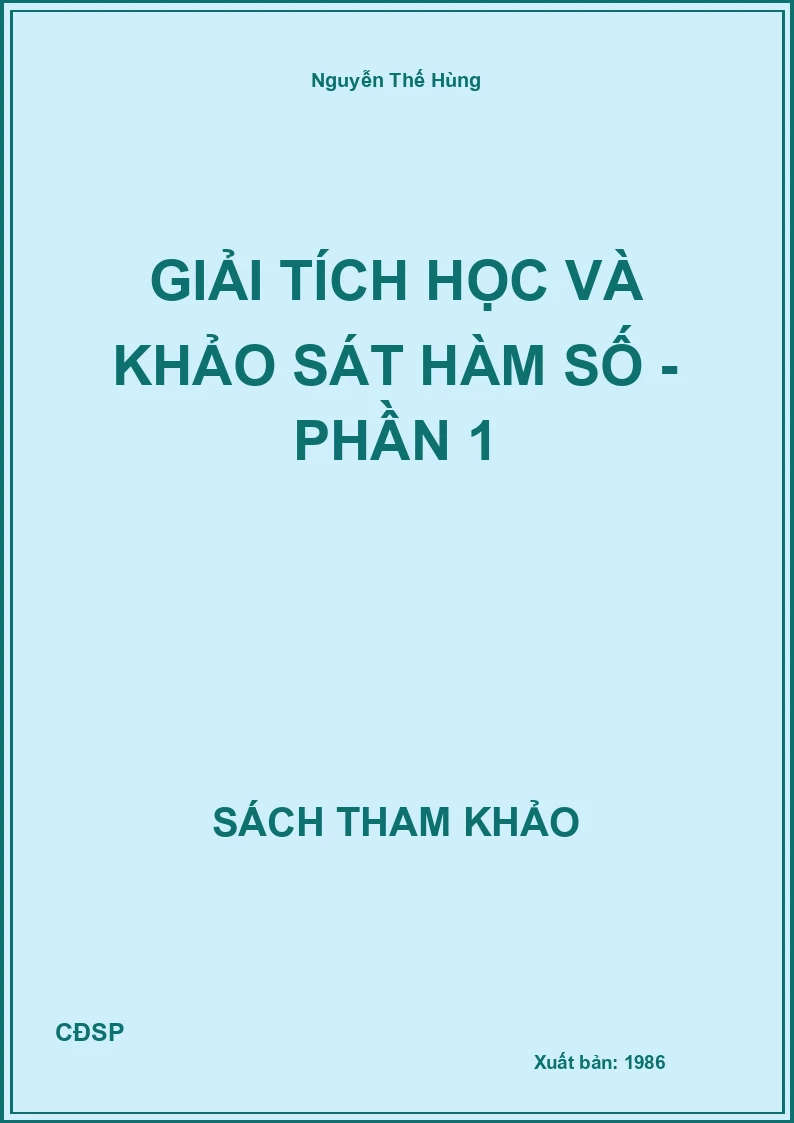 Giải tích học và khảo sát hàm số - Phần 1