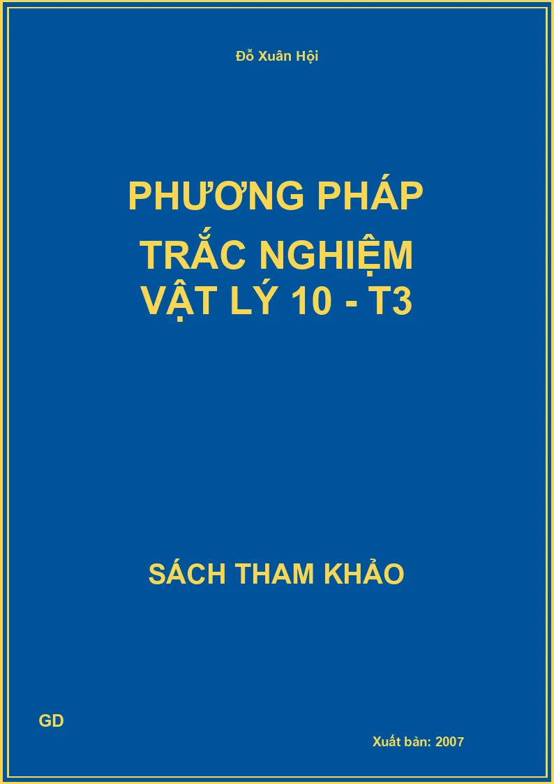 Phương pháp trắc nghiệm Vật lý 10 - T3