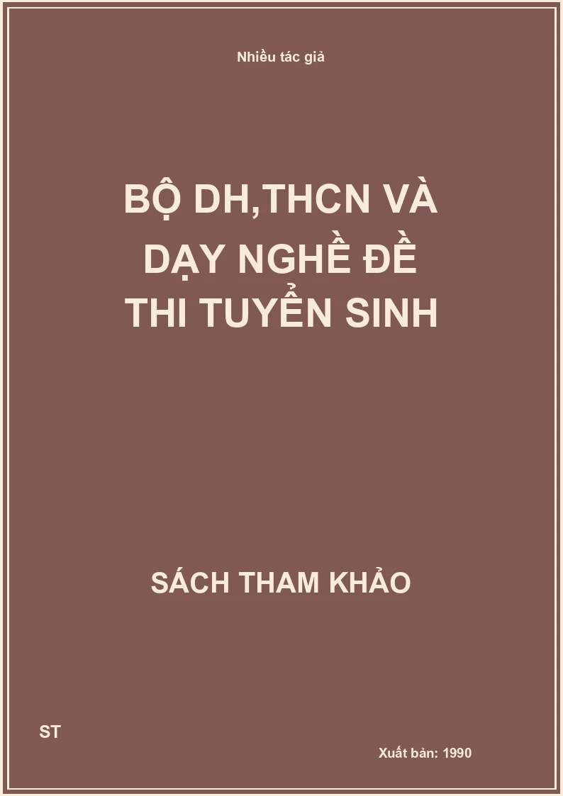 BỘ DH,THCN VÀ DẠY NGHỀ Đề thi tuyển sinh
