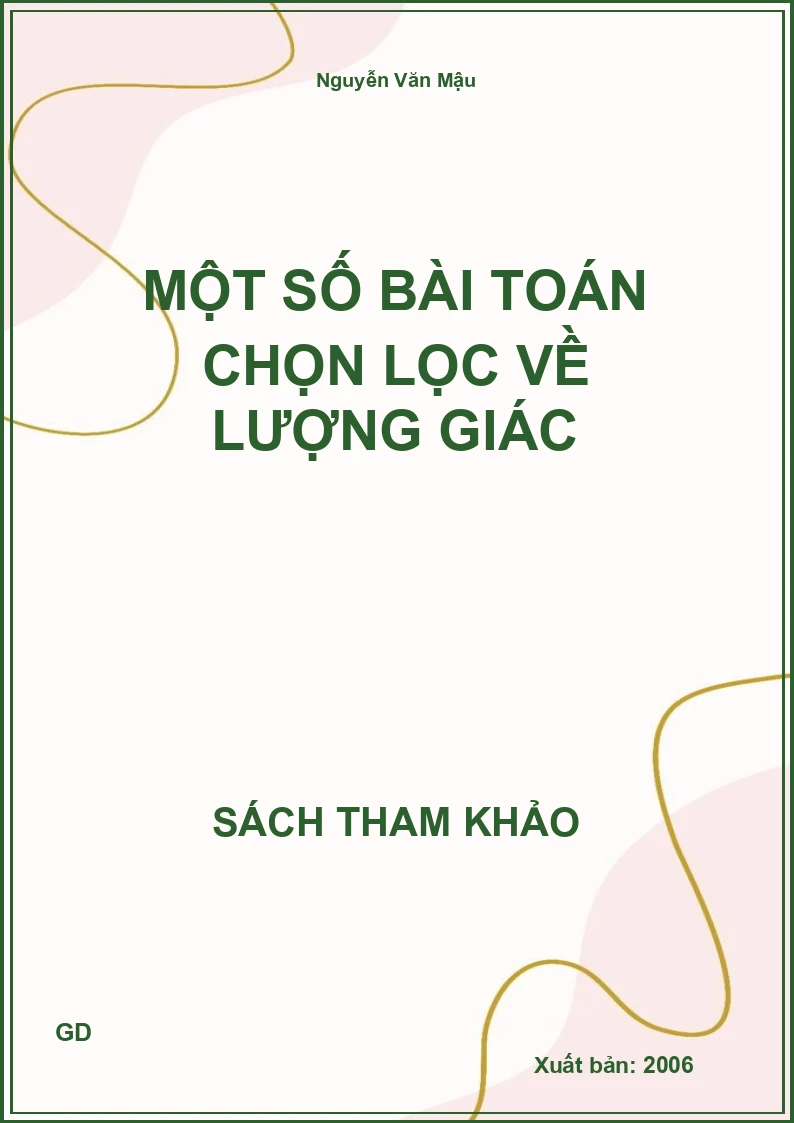 Một số bài toán chọn lọc về Lượng Giác
