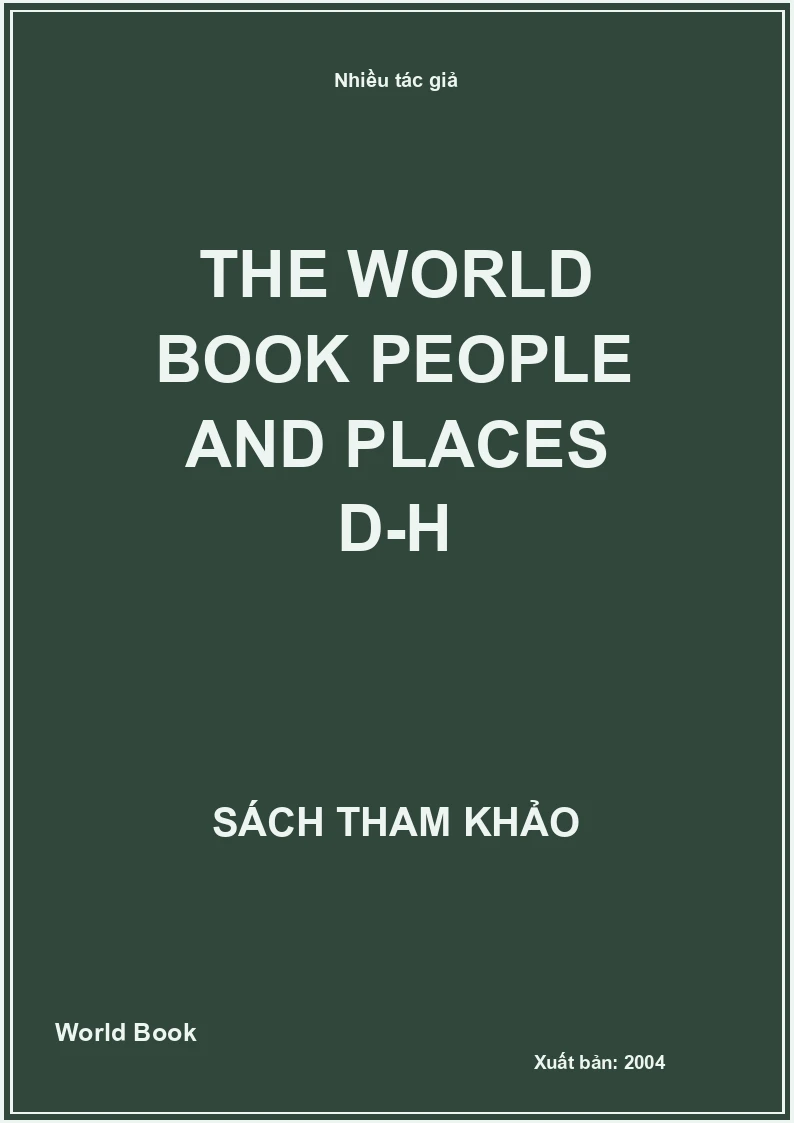 The World Book PEOPLE AND PLACES D-H