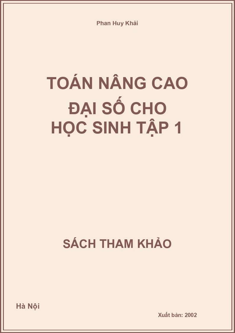 Toán nâng cao Đại số cho học sinh tập 1