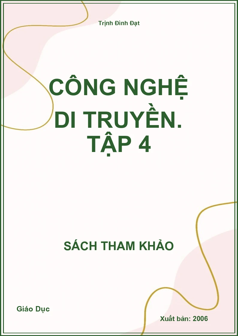 Công nghệ Di truyền. Tập 4