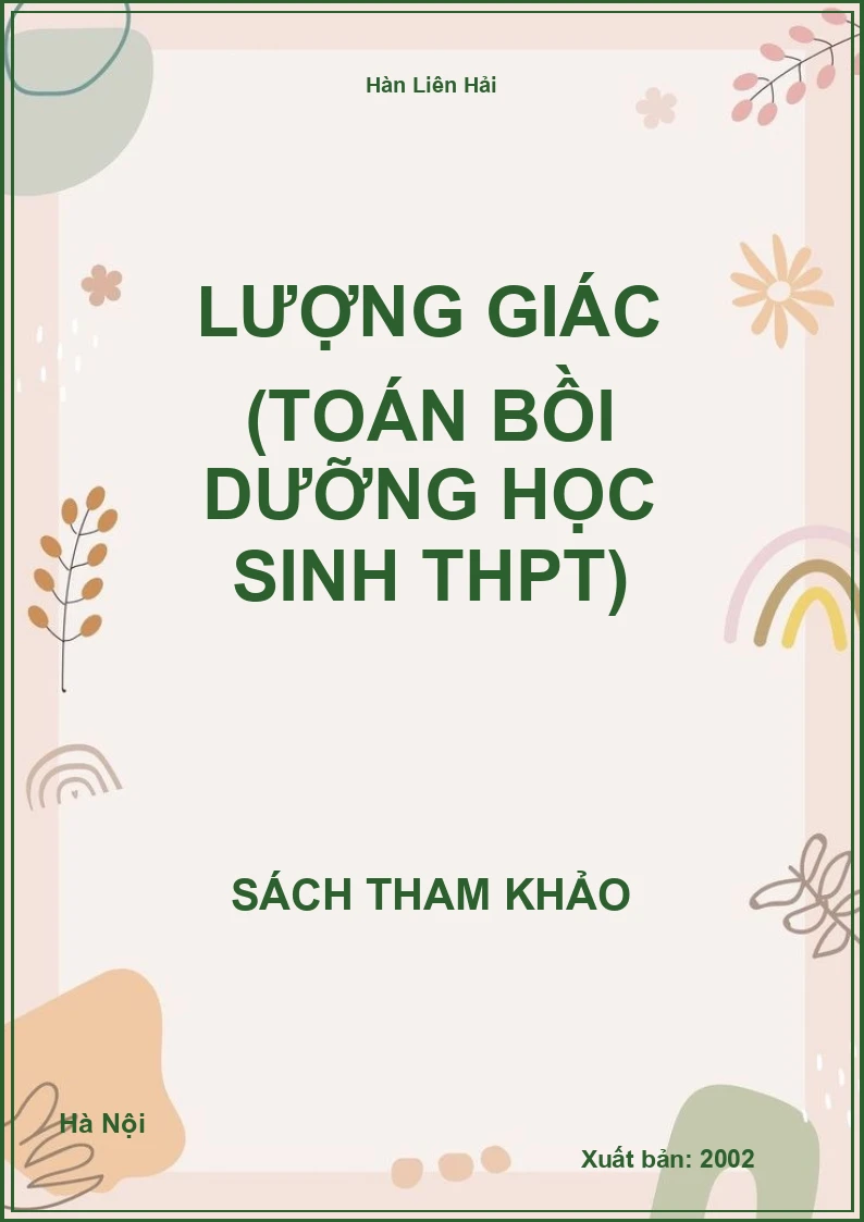 Lượng Giác (toán bồi dưỡng học sinh THPT)