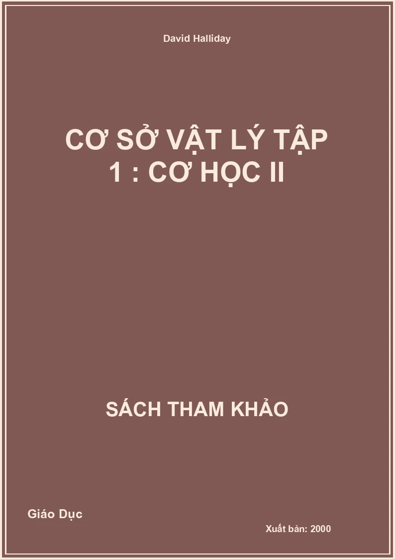 Cơ sở vật lý tập 1 : Cơ học II