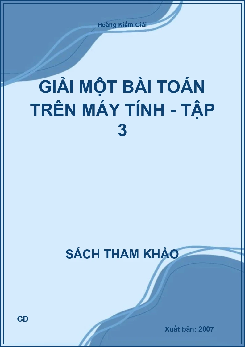 Giải một bài toán trên máy tính - Tập 3