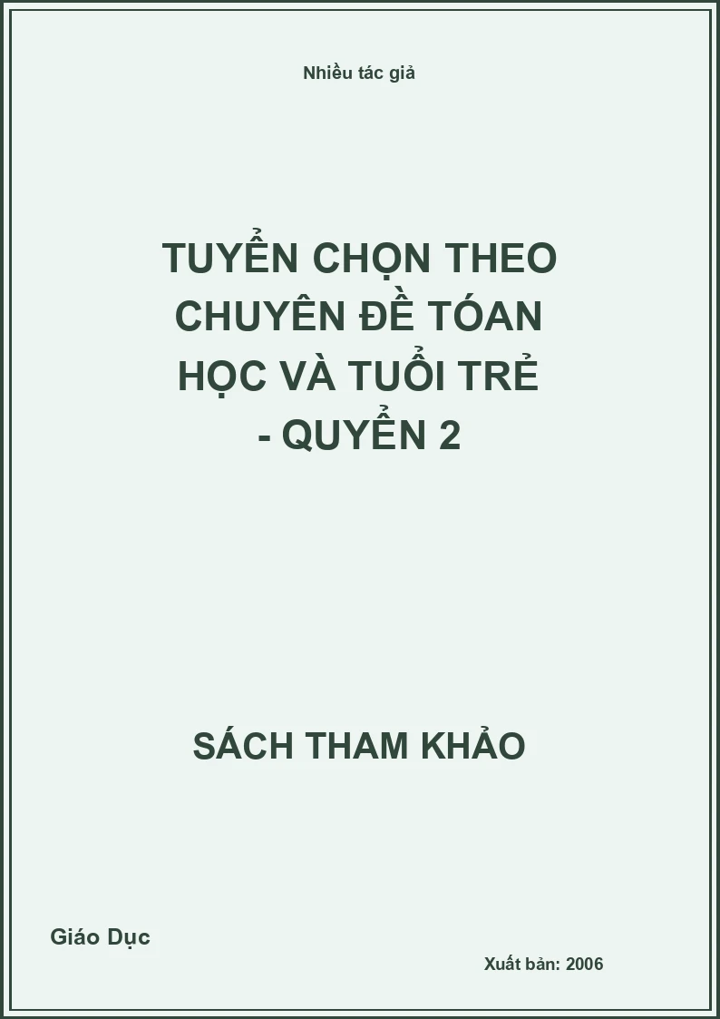 Tuyển Chọn theo chuyên đề tóan học và tuổi trẻ - Quyển 2