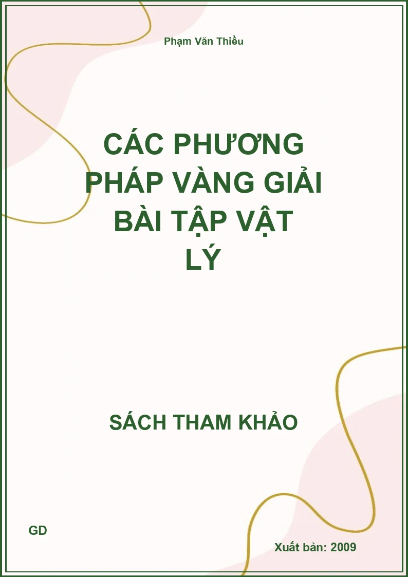 Các phương pháp vàng giải bài tập Vật lý