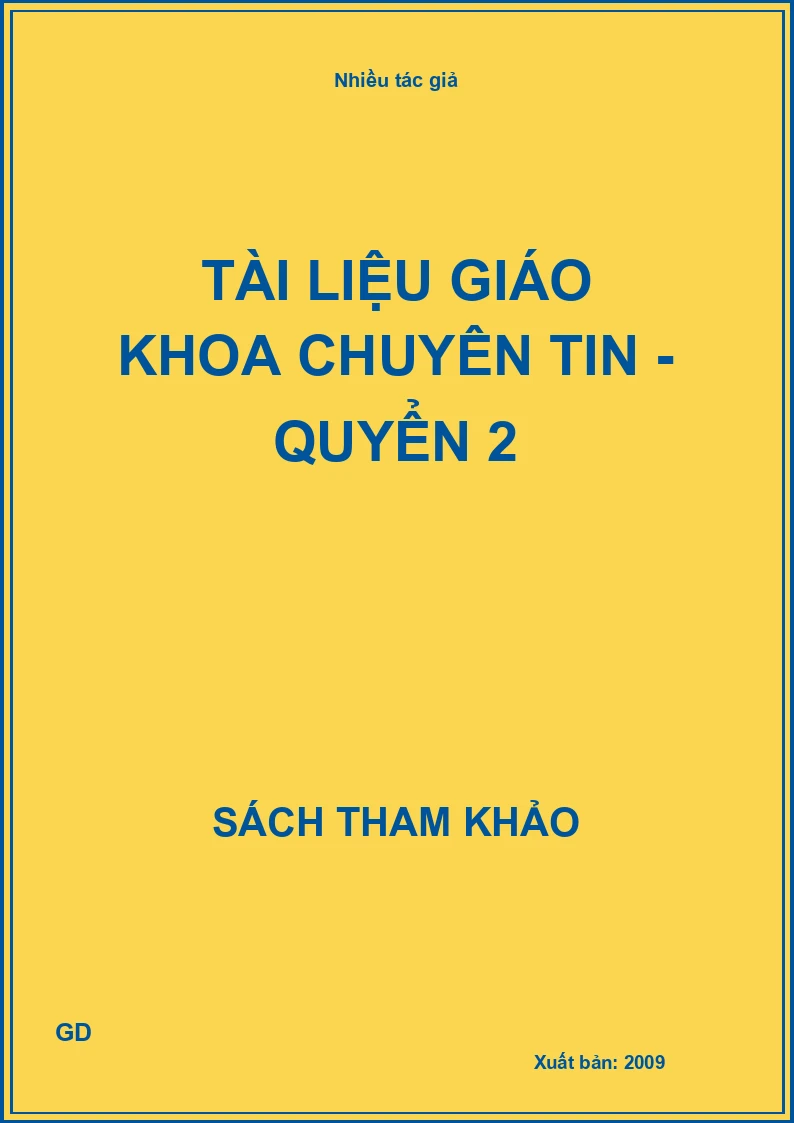 Tài liệu giáo khoa chuyên tin - Quyển 2