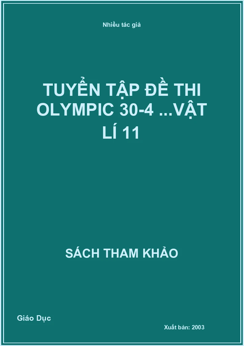 Tuyển tập đề thi Olympic 30-4 ...Vật lí 11