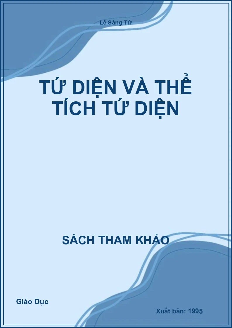 Tứ diện và thể tích tứ diện