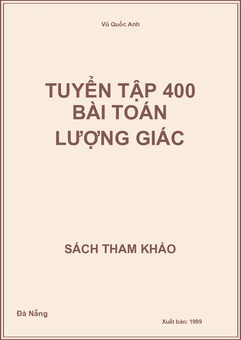 Tuyển tập 400 bài Toán Lượng giác