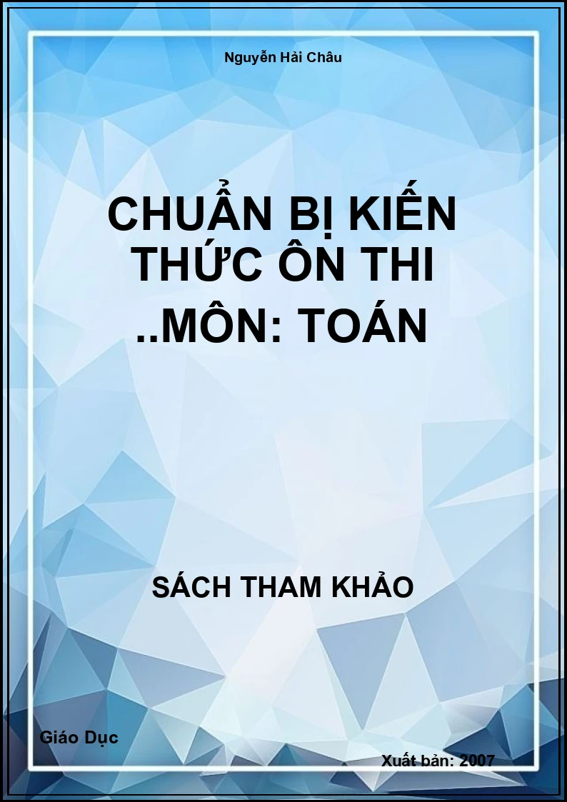 Chuẩn bị kiến thức ôn thi ..môn: Toán