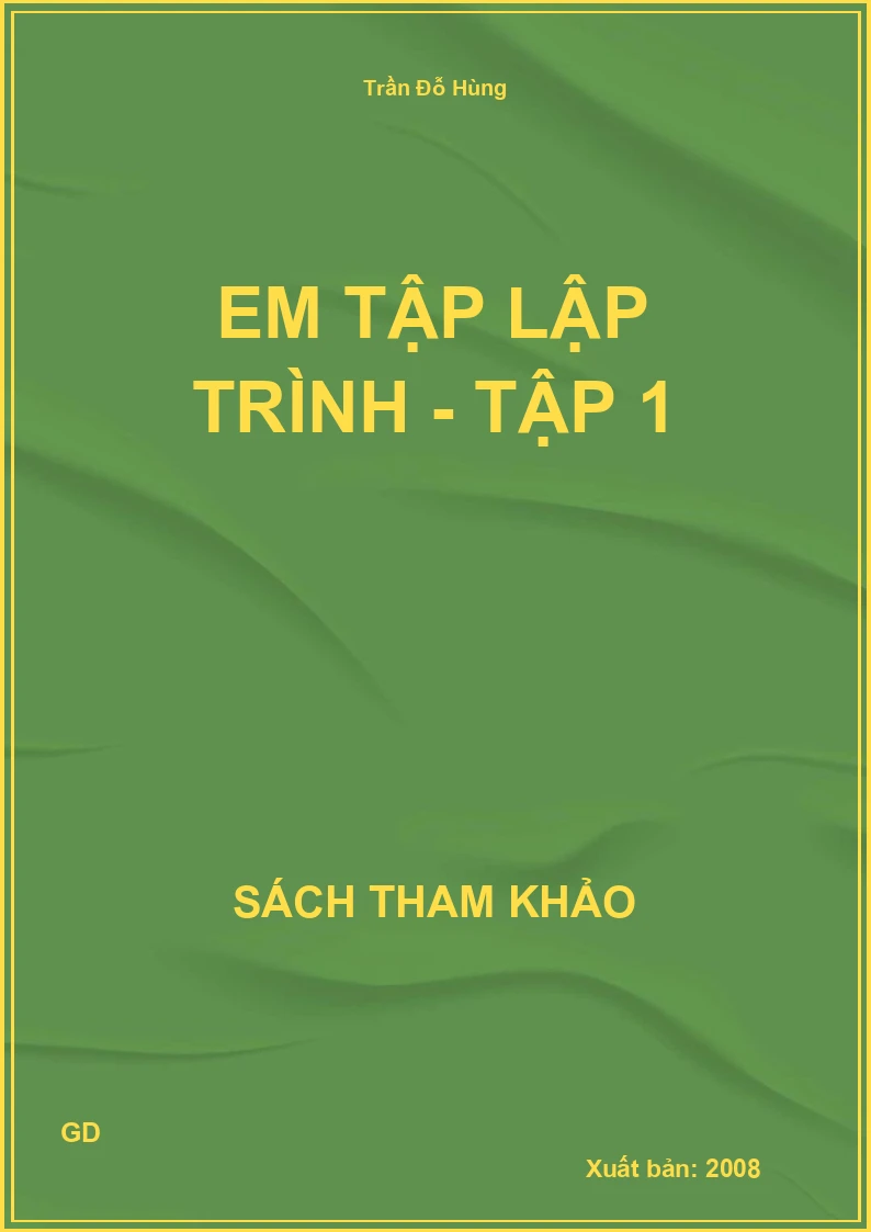 Em tập lập trình - Tập 1