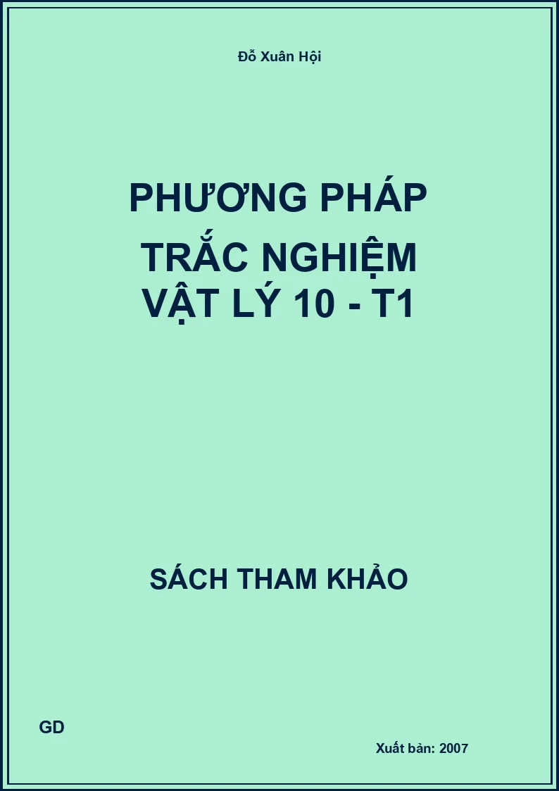 Phương pháp trắc nghiệm Vật lý 10 - T1