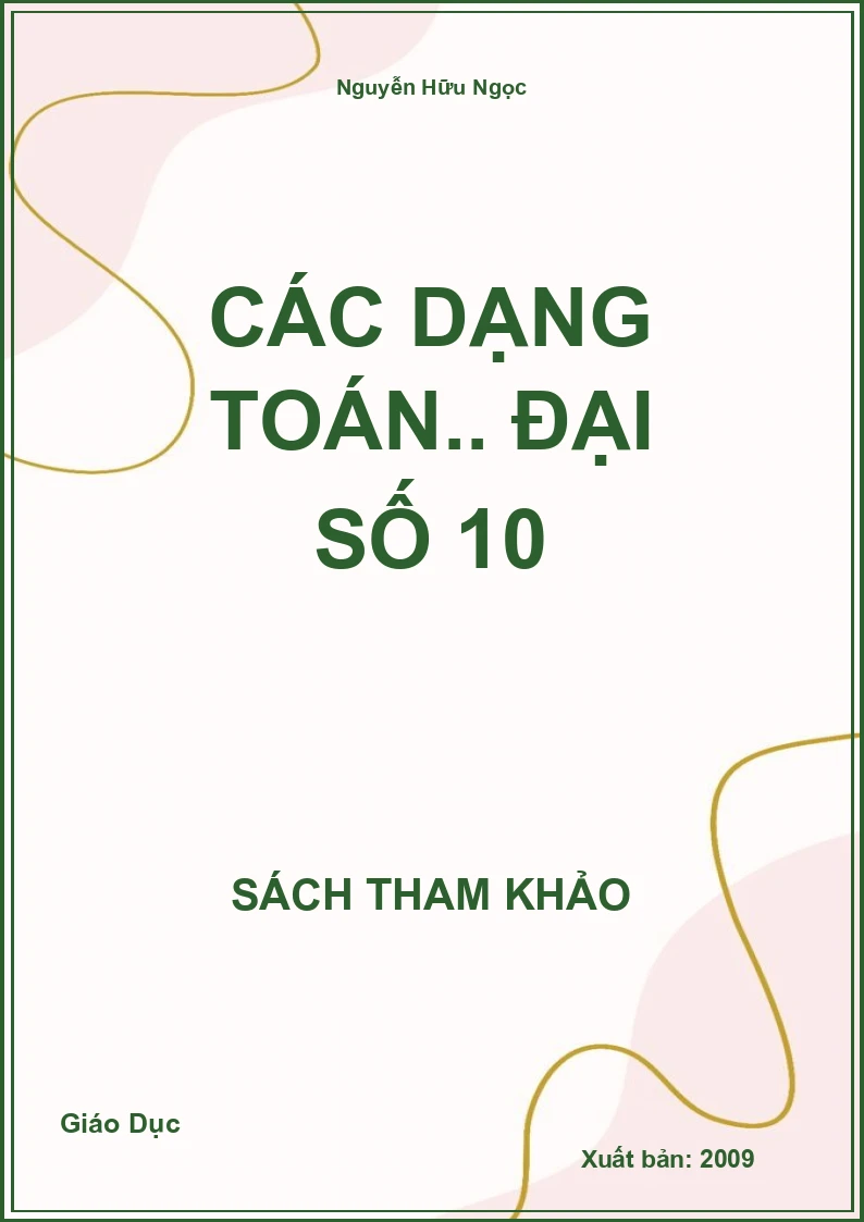 Các dạng toán.. Đại số 10
